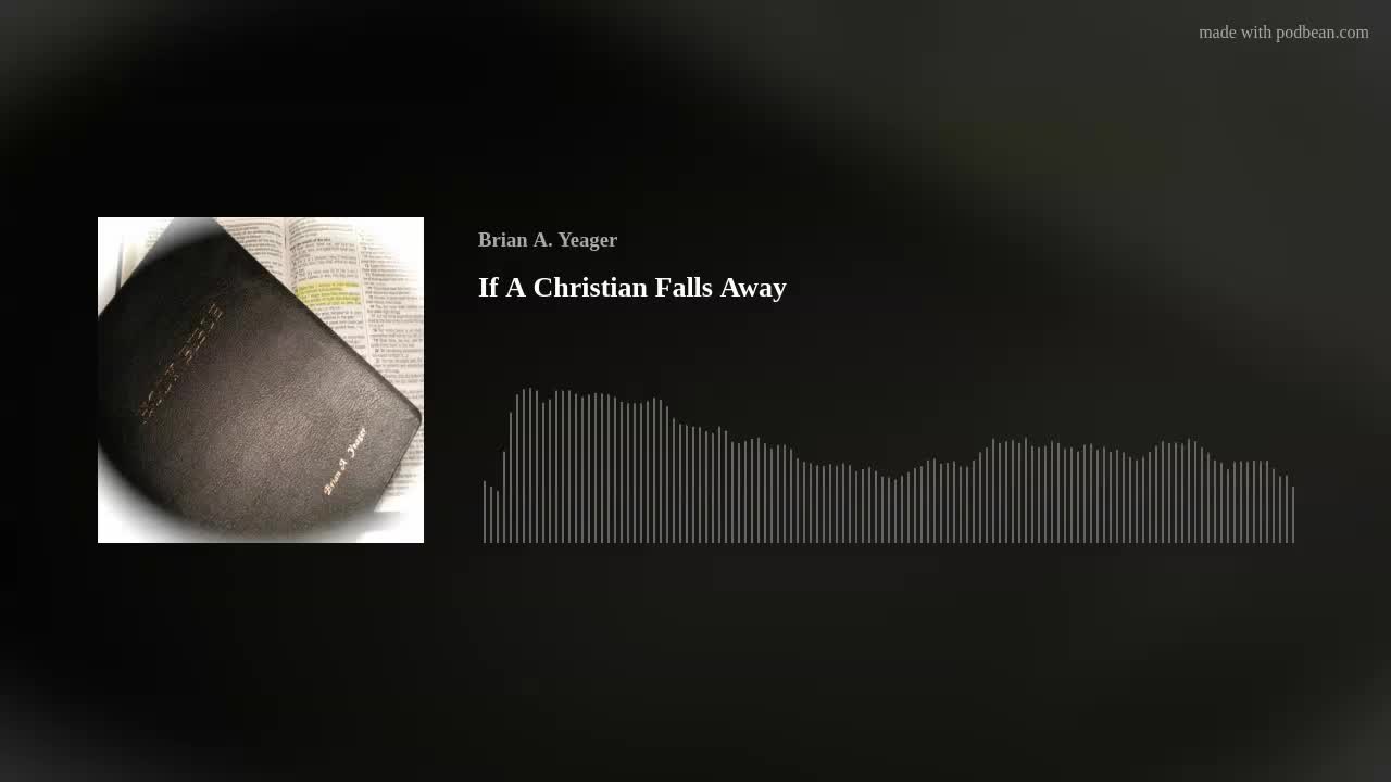 If A Christian Falls Away