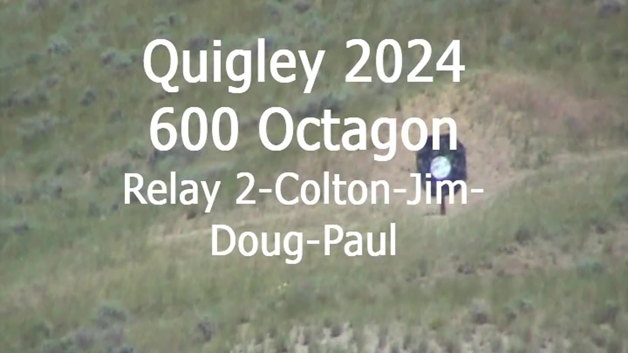 Quigley Match 2024 600 yard Octagon Relay 2