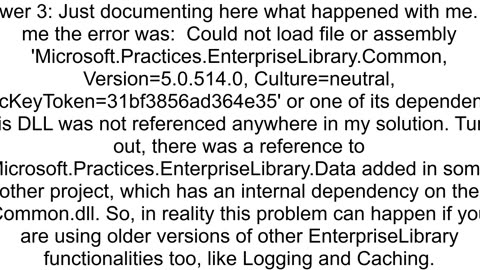 Could not load file or assembly 39MicrosoftPracticesEnterpriseLibraryCommon Version6000 Cultureneut