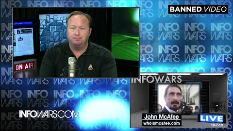 Alex Jones 10/7/2013 John McAfee Warned Of The NSA Spy Grid