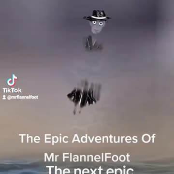Mr FlannelFoots next epic adventure "The Sleepover" out soon