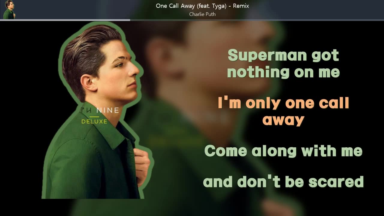 [ L/V ] Charlie Puth - One Call Away (feat. Tyga)(Remix) | #LyricsVideo |