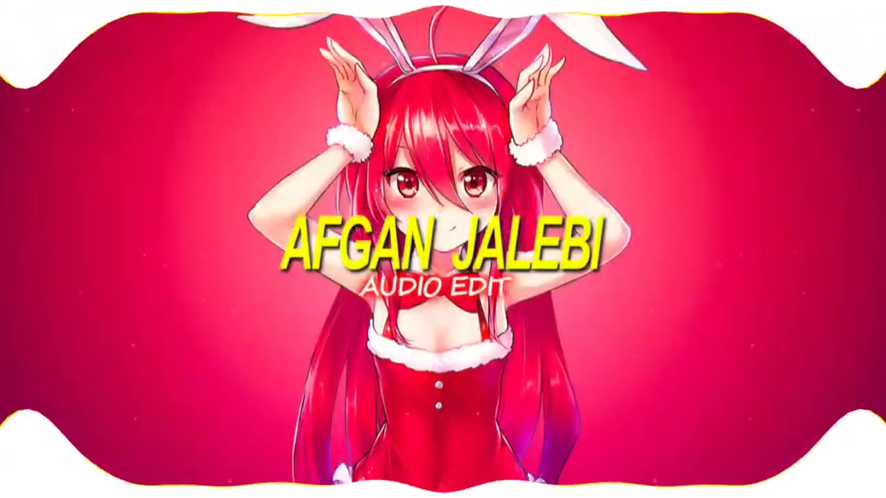 Afghan Jalebi (AUDIO EDIT)