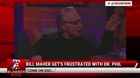 Bill Maher Get's Frustrated With Dr. Phil