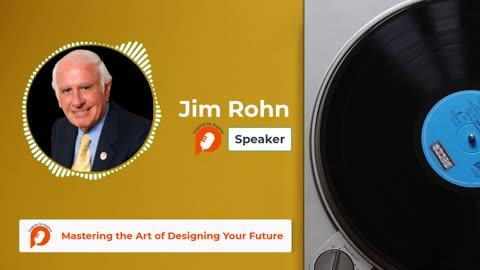 Mastering the Art of Designing Your Future with Jim Rohn | Inspire to Aspire #jimrohn