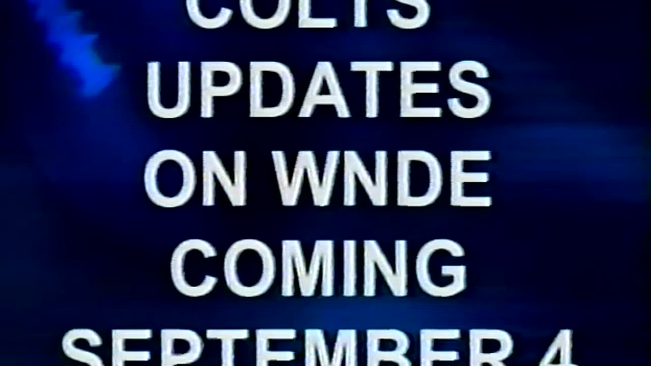 August 22, 2001 - Promo for WFBQ & WNDE Colts Coverage