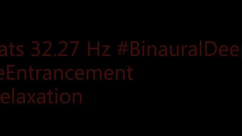 binaural_beats_32.27hz_NightSounds SereneBinauralMoods SilentMoments