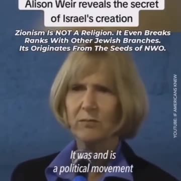 ALLISON WEIR REVEALS THE SECRET OF ISRAEL CREATION