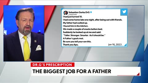 The Biggest Job for a Father. Sebastian Gorka on The Gorka Reality Check on NEWSMAX