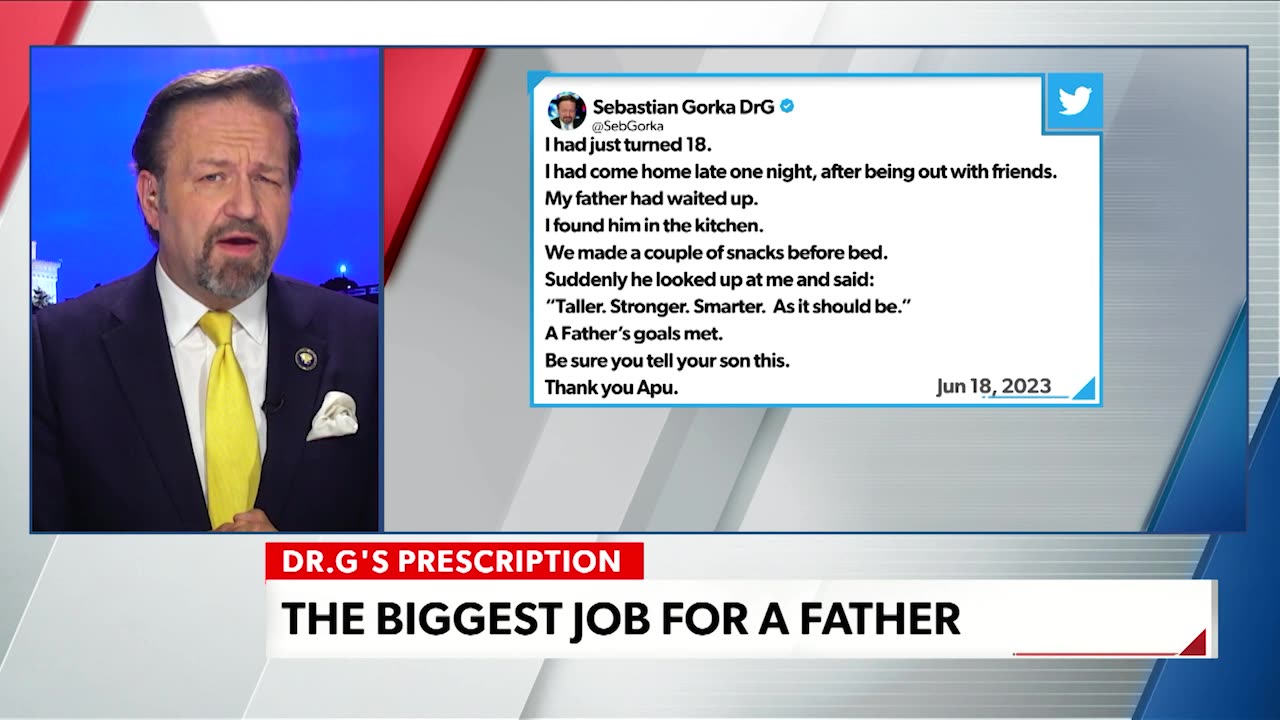 The Biggest Job for a Father. Sebastian Gorka on The Gorka Reality Check on NEWSMAX