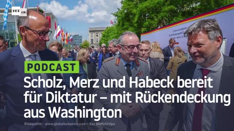 Scholz, Merz und Habeck bereit für Diktatur – mit Rückendeckung aus Washington