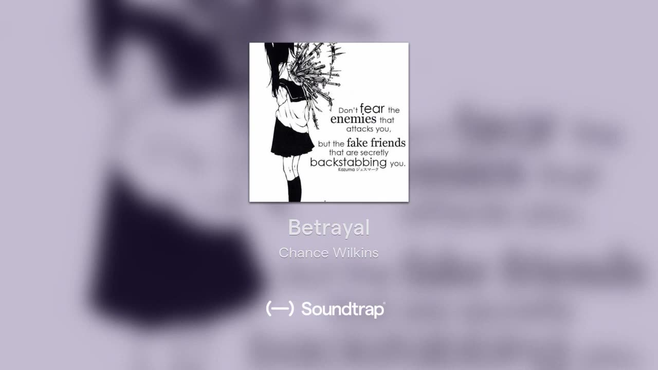 [Cyraxx Youtube 2018-9-16] Betrayal (Song)
