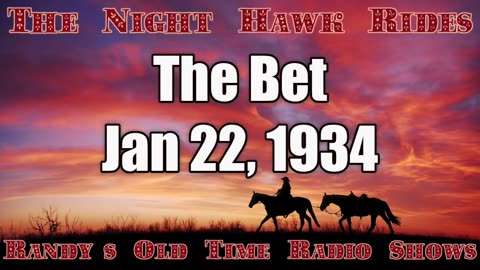 34-01-22 The Night Hawk Rides The Bet