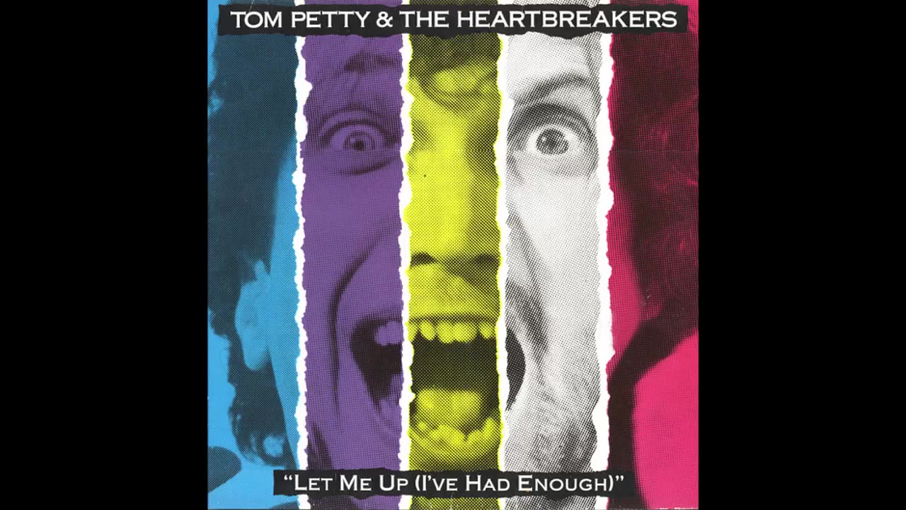 Tom Petty And The Heartbreakers - Let Me Up (I've Had Enough) (1987)