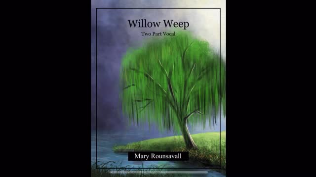 Willow Weep by Mary Rounsavall