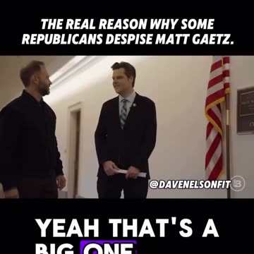 The real reason why some Republicans despise Matt Gaetz.