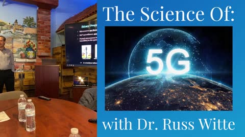 The Science of 5G with Dr. Russ Witte