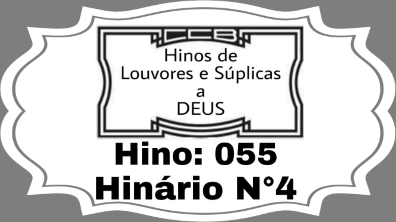 Hino: 055 - Hinário N°4