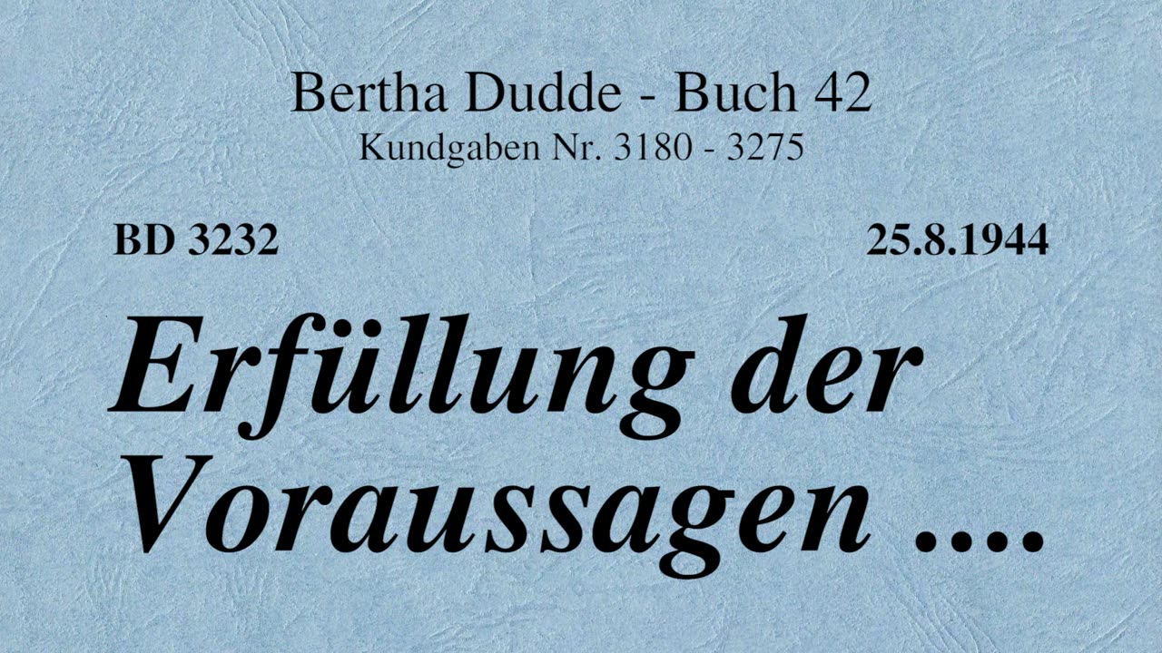 BD 3232 - ERFÜLLUNG DER VORAUSSAGEN ....