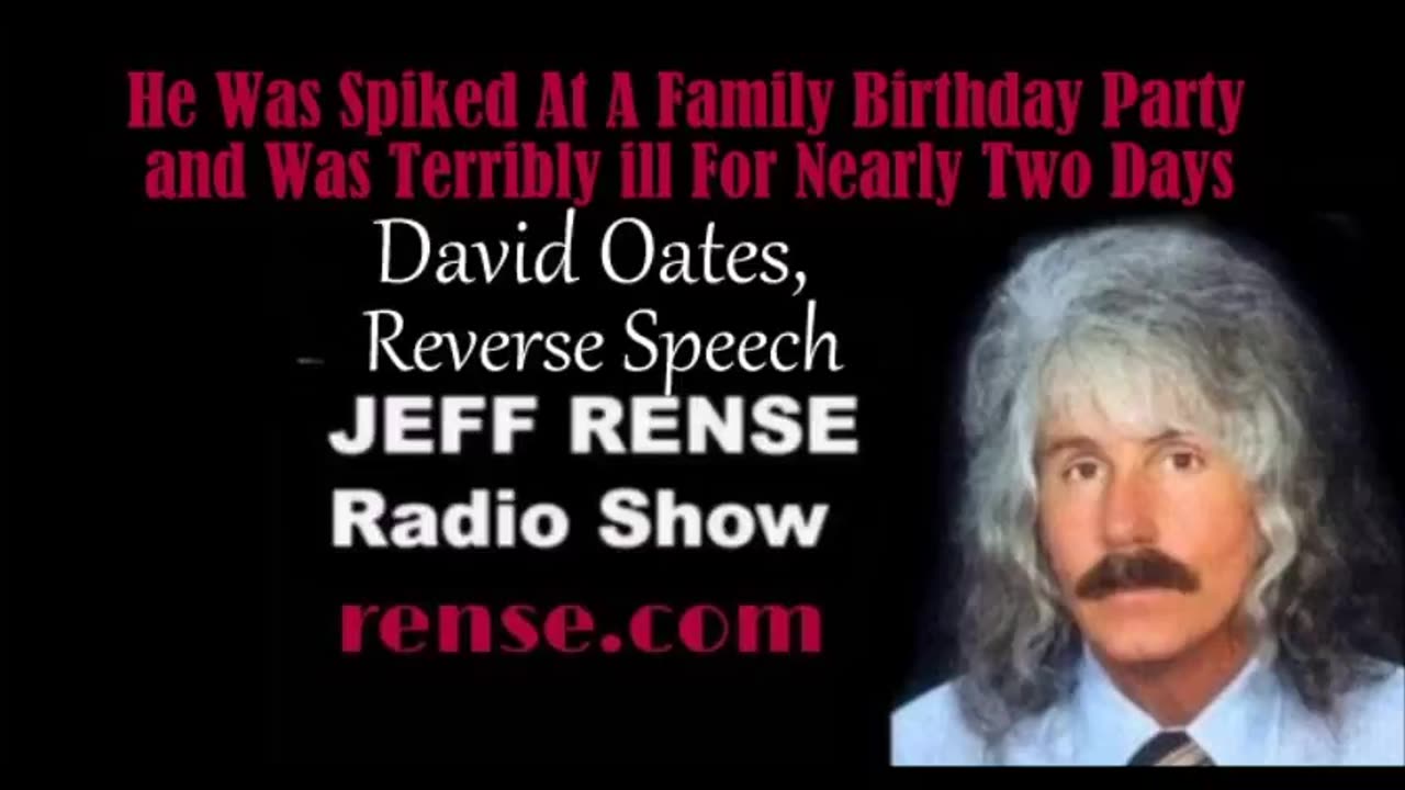 Jeff Rense & David Oates - Spiked At A Family Birthday Party [12]