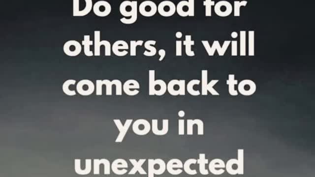 Do Good For Others.