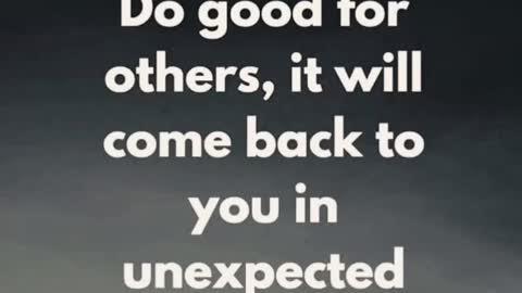 Do Good For Others.