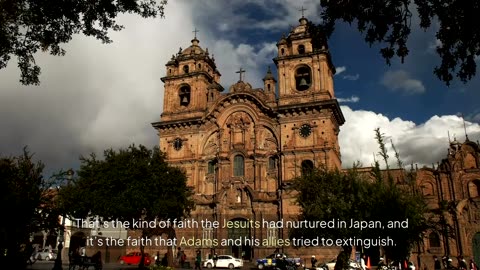 William Adams: The Heretic Who Betrayed Japan's Catholic Future
