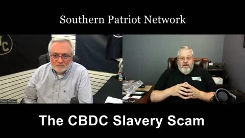 Southern Patriot Network- The CBDC Slavery Scam