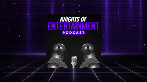 Knights of Entertainment Podcast Episode 53 "Blackbeard and other stuff"