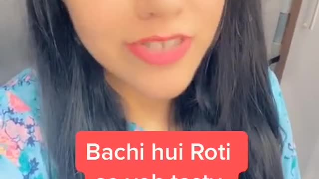 Bachi hui roti ko aap kaise khate hain