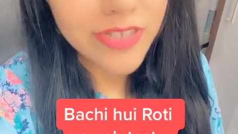 Bachi hui roti ko aap kaise khate hain