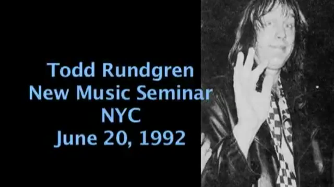 June 20, 1992 - Todd Rundgren Presentation at New Music Seminar