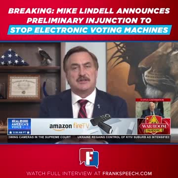 Mike Lindell announces Preliminary injunction to stop electronic voting machines