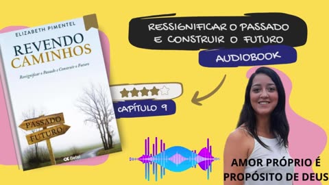 Livro Revendo Caminhos - Cap #8 e Cap #9