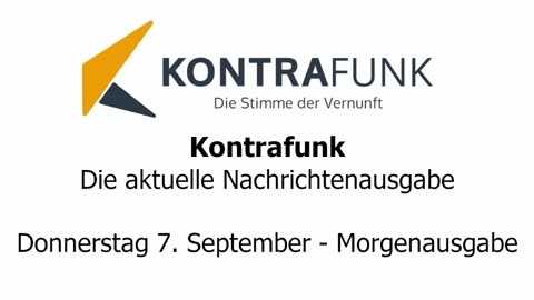 Kontrafunk - Die Aktuelle Nachrichtenausgabe - Donnerstag 07.09.2023 - Morgenausgabe