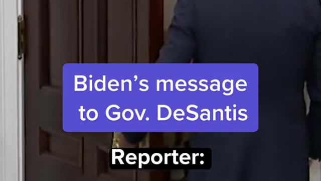 Biden's message to Gov. DeSantis