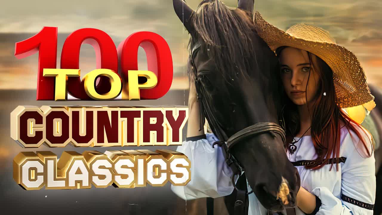 Greatest Hits Classic Country Songs Of All Time