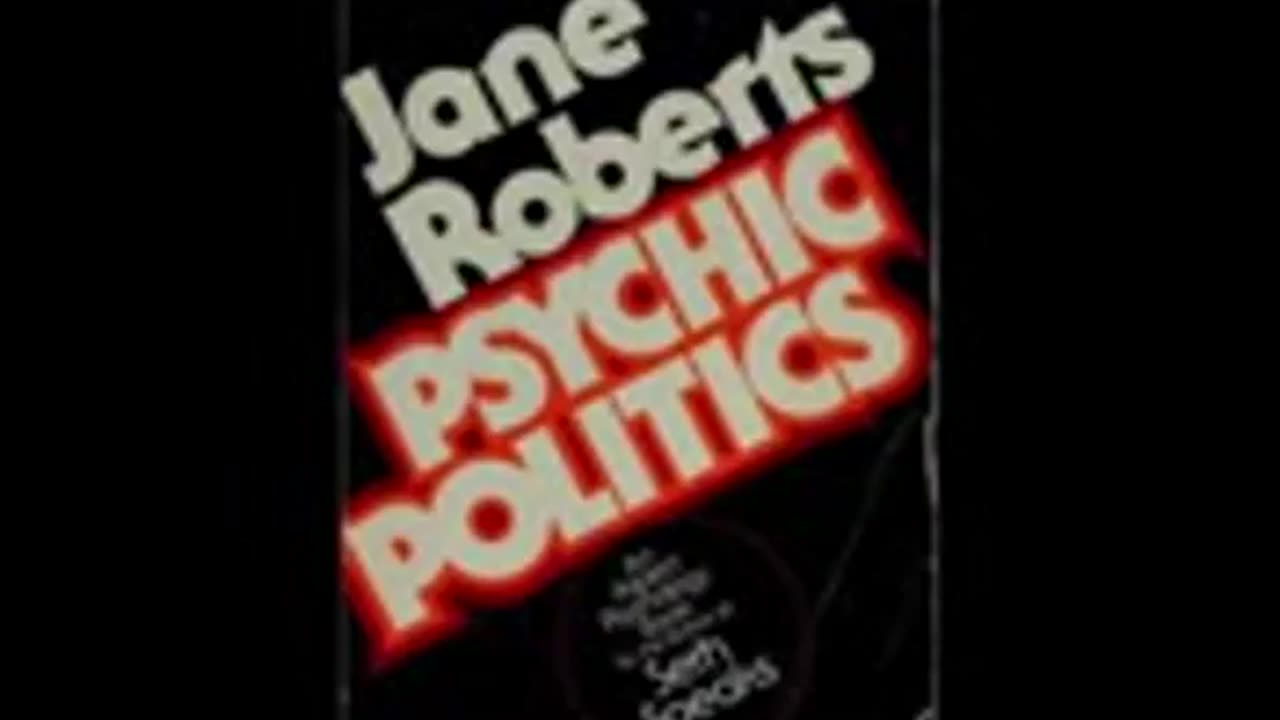 Psychic Politics by Jane Roberts