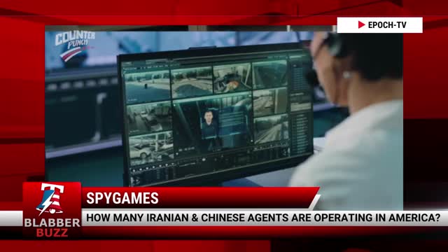 How Many Iranian & Chinese Agents Are Operating In America?