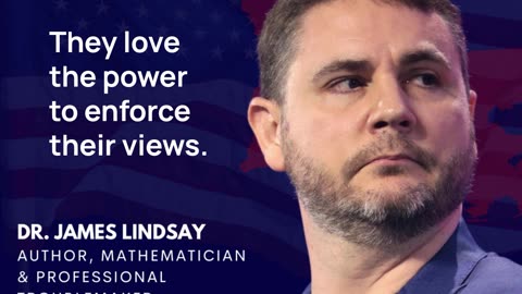 Dr. James Lindsay Reveals the Dark Motives Behind Power-Driven Agendas