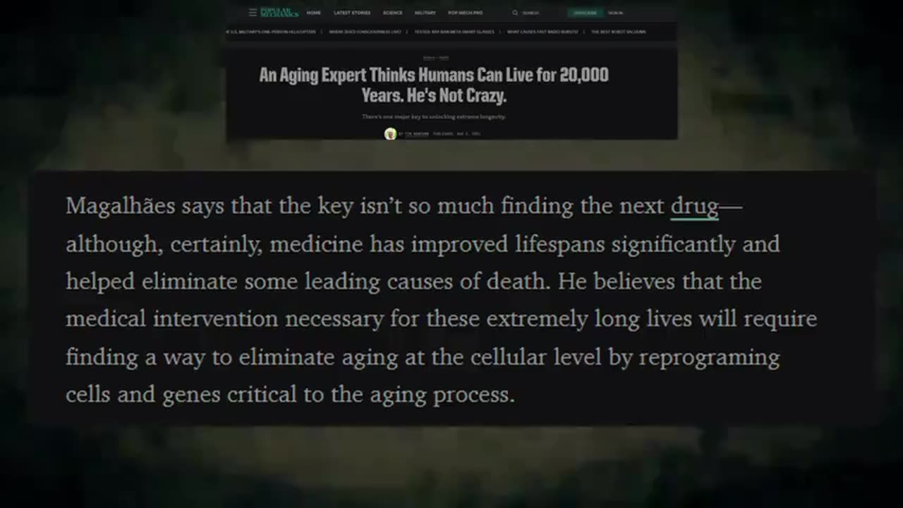 Transhumanism. They are trying to live for 20,000 years. End Times Productions