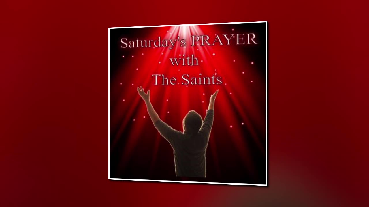 Saturday's Prayer 10JUN23