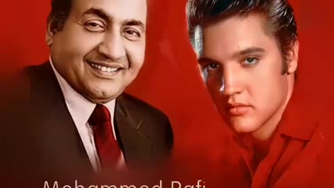 Mohammed Rafi Elvis Aaron Presley