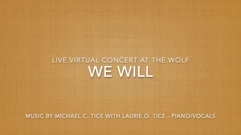 WE WILL - LIVE VIRTUAL CONCERT AT THE WOLF