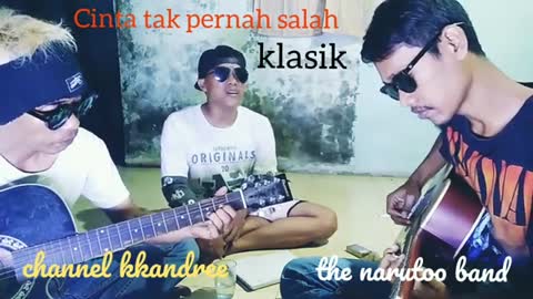 CINTA TAK PERNAH SALAH klasik THE NARUTOO BAND ngulik lagu dibeskemp #kkandree #klasik