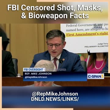 Mike Johnson: The FBI Censored Americans - 7/12/23