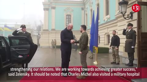 Zelenskiy’s meeting with Charles Michel in Kyiv - this is how European Council President was greeted