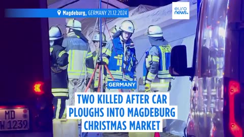 At least two killed, 60 injured after car ploughs into Magdeburg Christmas market