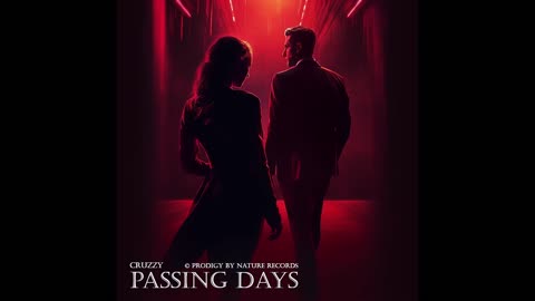 Passing Days By Cruzzy