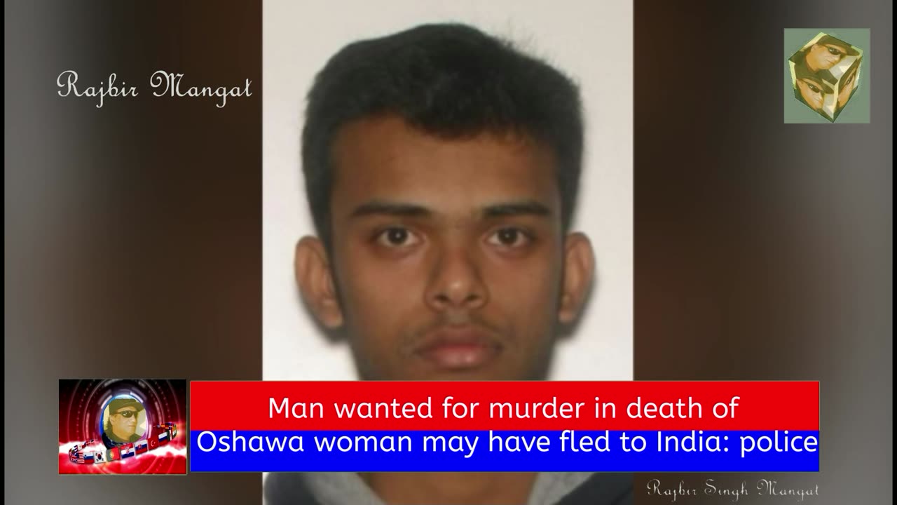 Man wanted for murder in death of Oshawa woman may have fled to India: police